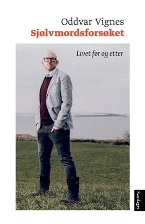 Omslag: "Sjølvmordsforsøket : livet før og etter" av Oddvar Vignes