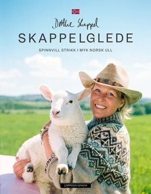 Omslag: "Skappelglede : spinnvill strikk i myk norsk ull" av Dorthe Skappel