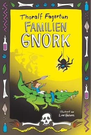 Omslag: "Familien Gnork" av Thoralf Fagertun