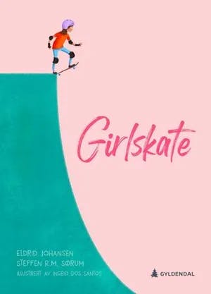 Omslag: "Girlskate" av Steffen R. M. Sørum