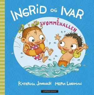 Omslag: "Ingrid og Ivar i svømmehallen" av Katerina Janouch