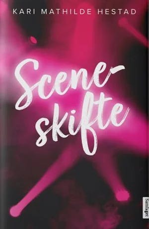 Omslag: "Sceneskifte : roman" av Kari Mathilde Hestad
