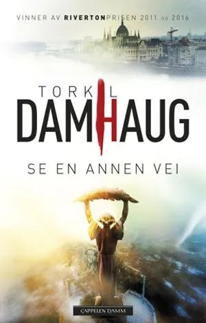Omslag: "Se en annen vei : roman" av Torkil Damhaug