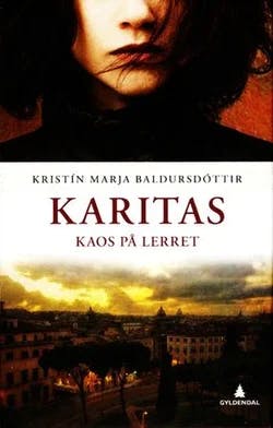 Omslag: "Karitas : kaos på lerret" av Kristín Marja Baldursdóttir